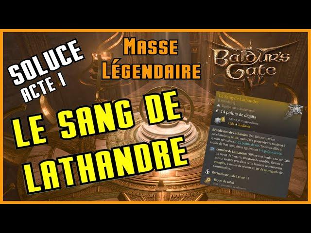 Acte 1 - Masse Légendaire : Le Sang de LATHANDRE - Baldur's Gate 3