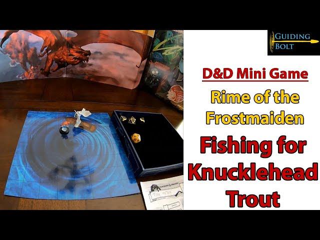 Rime of the Frostmaiden - Fishing for Knucklehead Trout Mini Game