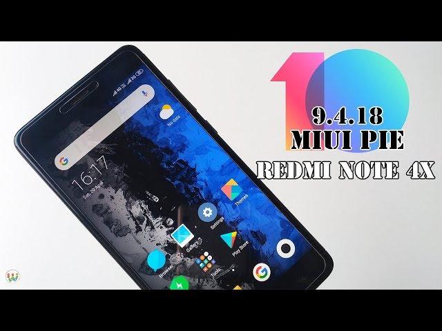 MIUI 10 9.4.18 Android Pie Update For Redmi Note 4/4X || Review & Download Links