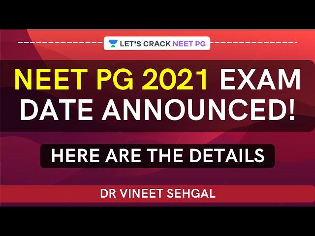 NEET PG 2021 Exam Date Announced!  How to Prepare for NEET PG 2021