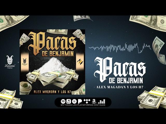 Pacas De Benjamin-Alex Magadan Y Los H7(2021)