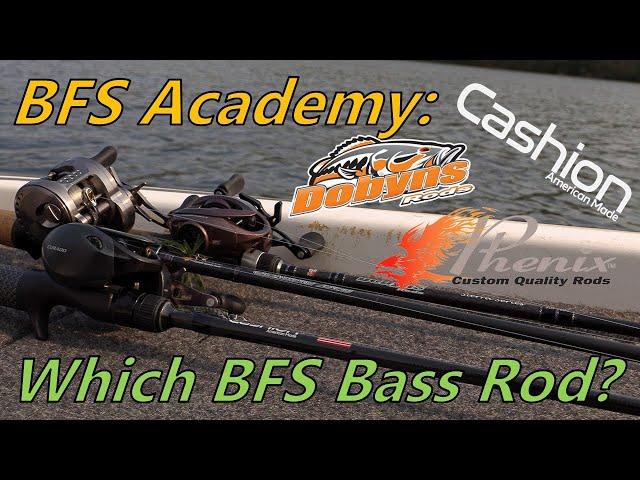 Comparing the Best Rods for BFS Fishing Bass Rods: Dobyns Sierra, Cashion Icon, Phenix Classic BFS