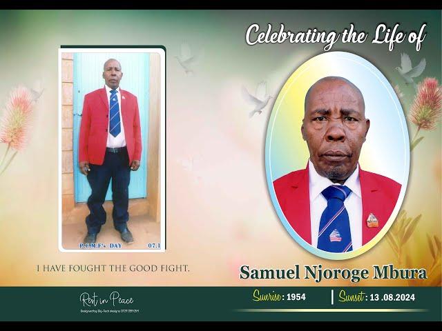 CELEBRATING THE LIFEOF SAMUEL NJOROGE MBURA(1954_2024)