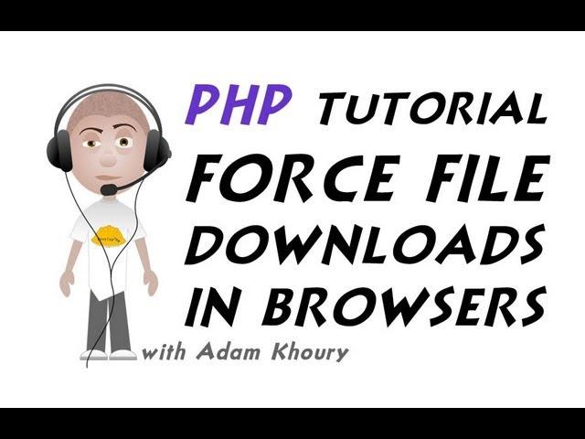 PHP Force Any File to Download In Browser Tutorial