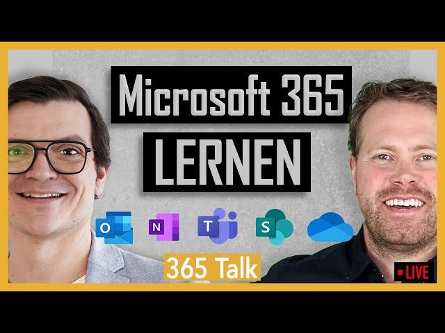 Lernen und Verstehen von Microsoft 365 beim #365talk