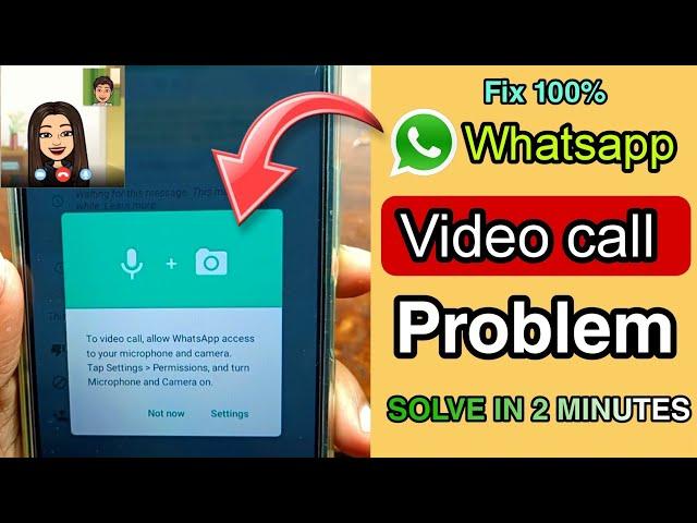 To video call allow Whatsapp access to your microphone and camera // Tap setting permission