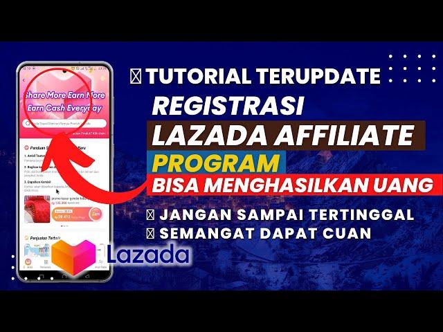 Cara Daftar Lazada Affiliate Program Bisa Dapat Uang