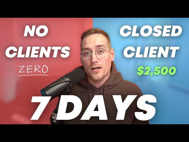 How to Get Your First SMMA Client In 7 Days (Must watch!)