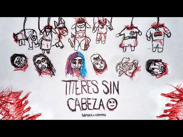 TÍTERES SIN CABEZA -  LEANDRO  SAMULX (Visualizer)