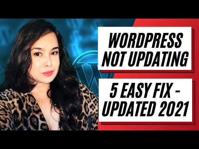 WordPress Not Updating - Easy Fix (updated 2021)