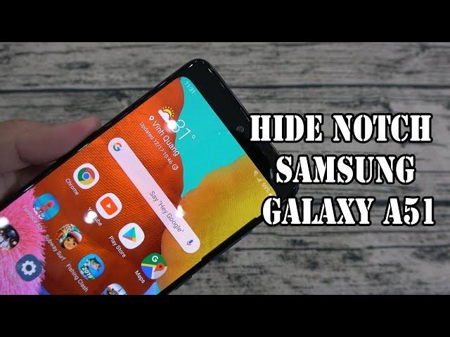 Hide Notch on Samsung Galaxy A51