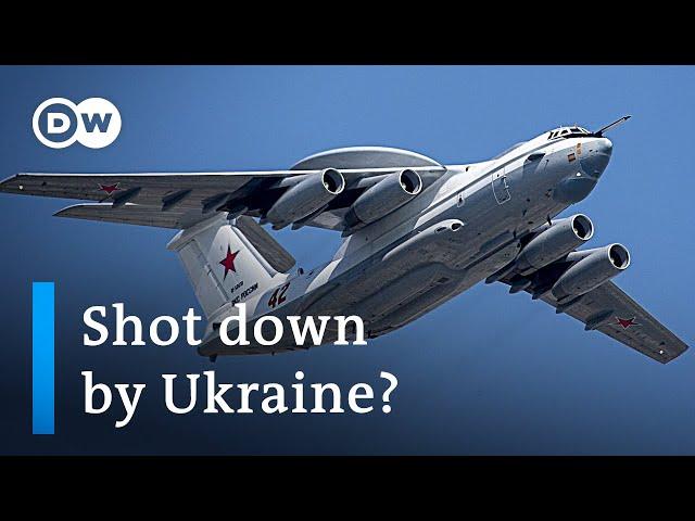 Ukraine claims to have shot down Russian A-50 and IL-22 military aircraft | DW News