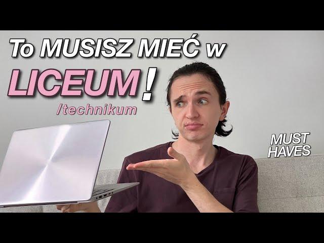 10 rzeczy, które MUSISZ MIEĆ w LICEUM! | foundoblivion