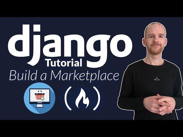 Learn Django by Building an Online Marketplace – Python Tutorial for Beginners