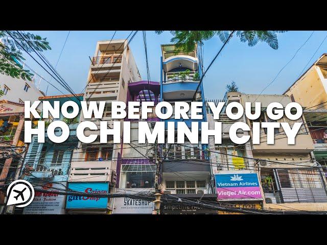 THINGS TO KNOW BEFORE YOU GO TO HO CHI MINH CITY