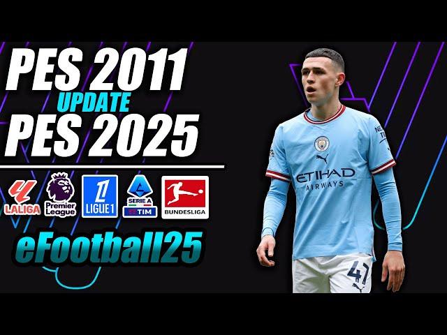 ¡PES 2011 UPDATE 2024/2025!