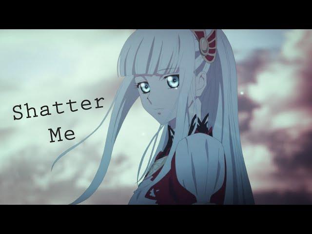 [Anime Mix] - Shatter Me