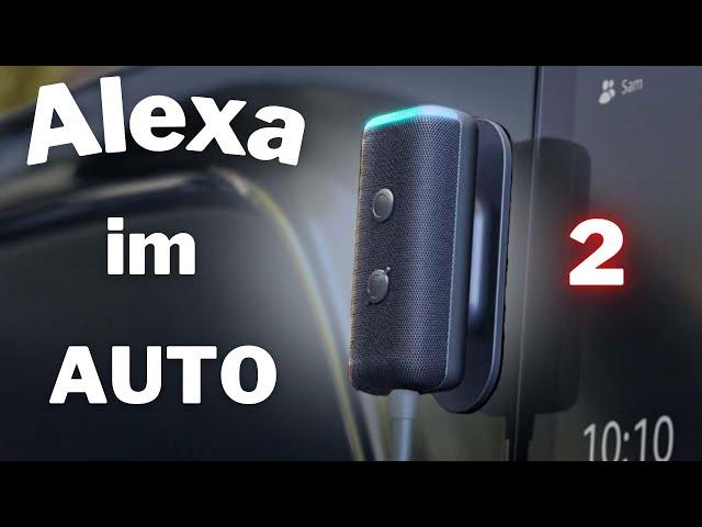 Das kleinste ALEXA - Echo Auto 2