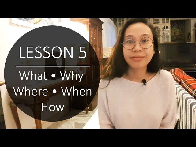 Speak Malay Like a Local - Lesson 5: What, Why, Where, When, How and Who