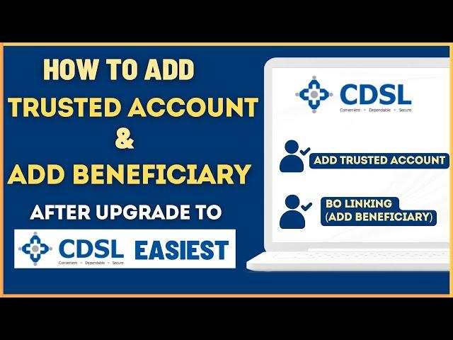 How To Add Trusted Account & Beneficiary Account (BO Linking) After CDSL Easiest Upgrade