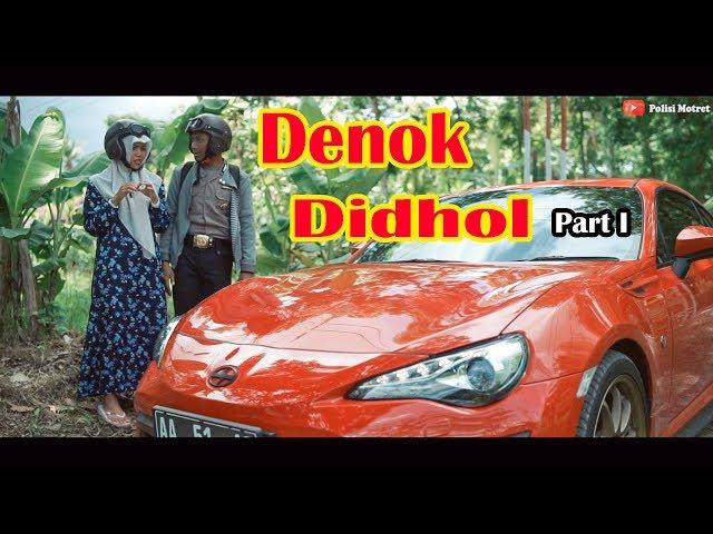 Denok Didhol Part 1 - Pak Bhabin