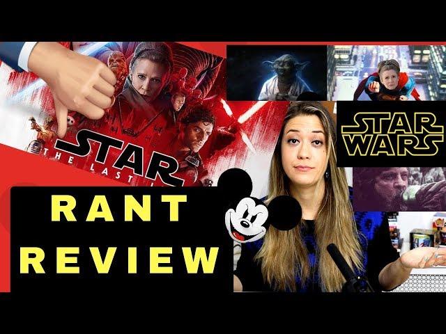 Star Wars: The Last Jedi Rant Review! (Spoilers)