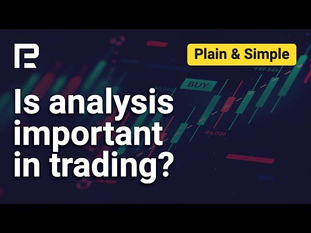 Is analysis important in trading? | Investments: Plain & Simple | Season 1 | Episode 4