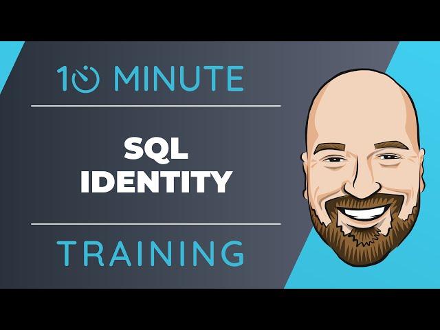 Understanding SQL Auto-Incrementing Identity in 10 Minutes or Less