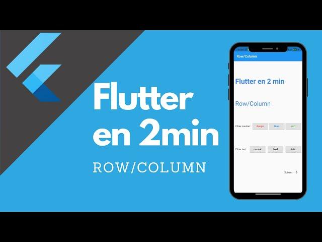 Flutter en 2min - Row et Column