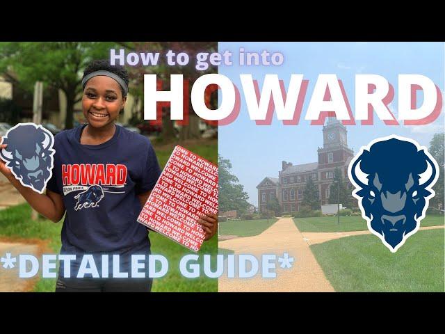 How to Get Into HOWARD UNIVERSITY: THE ULTIMATE GUIDE! GPA, SAT/ACT, Extracurriculars, Essays + MORE