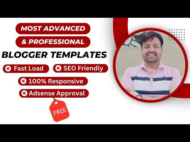 Most Advanced & Professional Free Blogger Templates in 2024 | Fast Load | SEO Friendly | Responsive