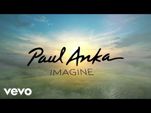 Paul Anka - Imagine (Lyric Video)