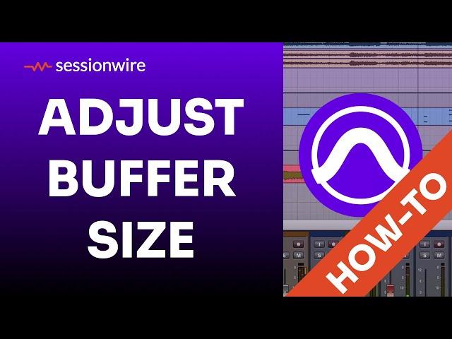 How To Decrease Latency By Adjusting Buffer Size In Pro Tools