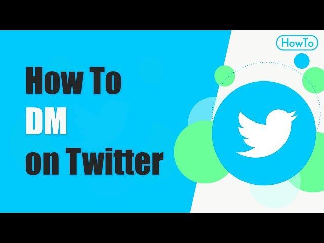 How to DM on Twitter - Send and Block Private Message from Twitter