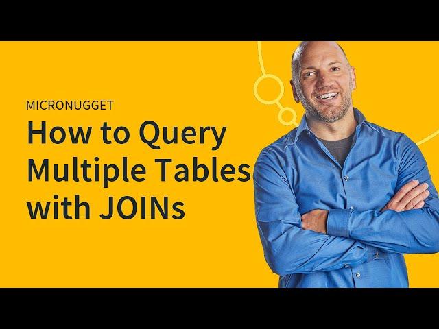 How to Query Multiple Tables with JOINs