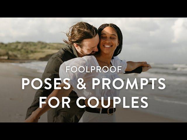 Foolproof poses and prompts for couples