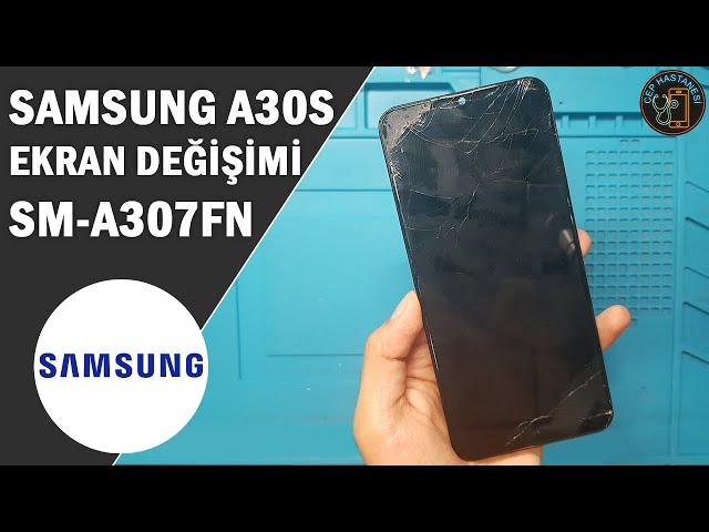 Samsung Galaxy A30S Ekran Değişimi | SM-A307FN