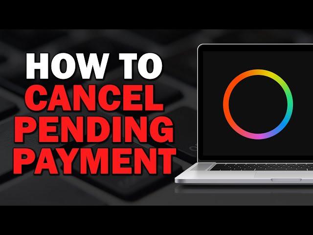 How To Cancel Pending Payment on Payoneer (Quick Tutorial)