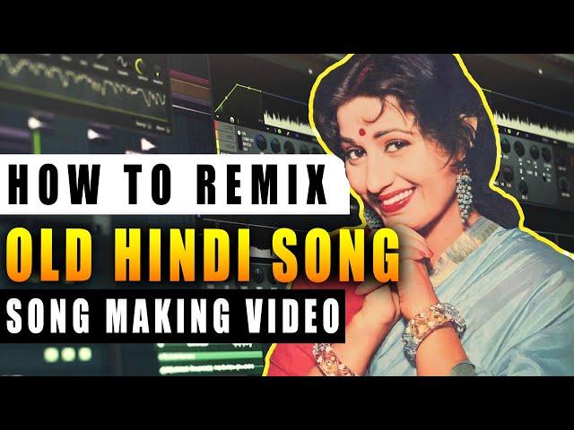 HOW TO REMIX OLD HINDI SONG IN FL STUDIO