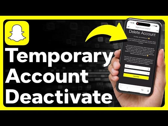 How To Temporarily Deactivate Snapchat Account