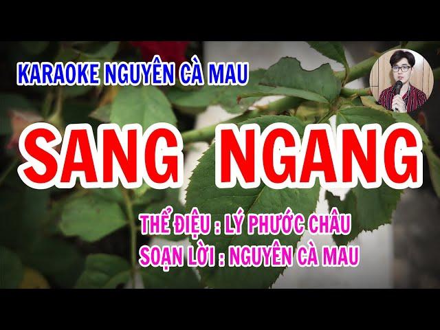 Karaoke Lý Phước Châu_Sang Ngang | Nguyên Cà Mau  92