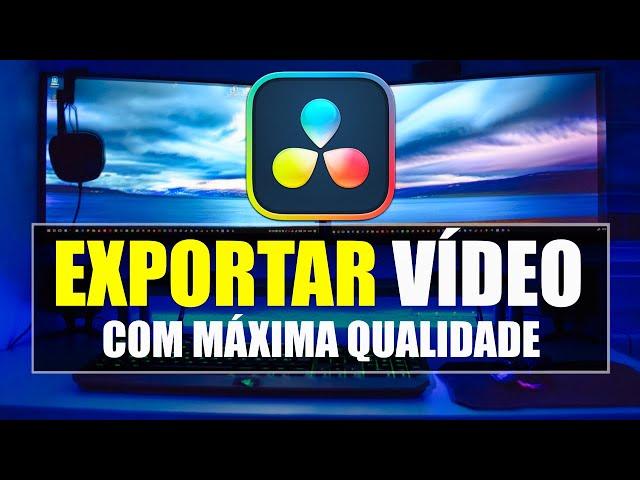 Como EXPORTAR VÍDEOS no Davinci Resolve | Tutorial