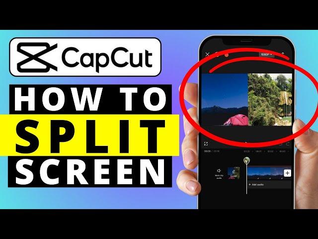 How To Split Screen In CapCut