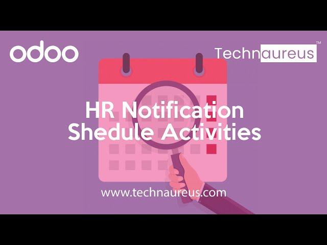 Odoo HR Notifications & Scheduled Activities | Odoo HRMS