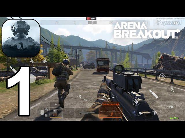 Arena Breakout - Gameplay Walkthrough Part 1 Tutorial Global Release Max Graphics (iOS, Android)