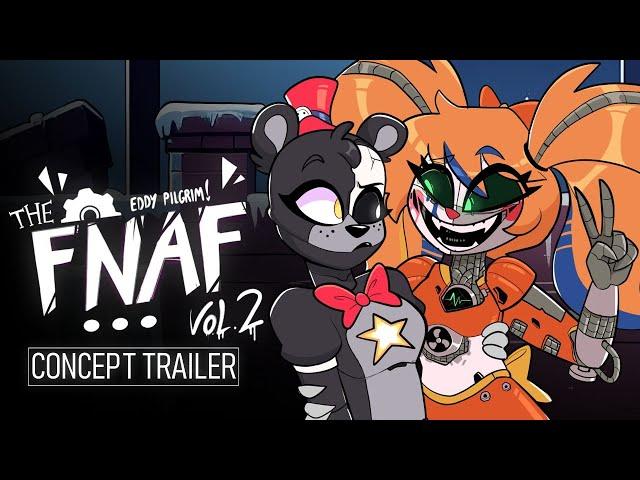 Eddy Pilgrim - FNAF VOL  2 CONCEPT TRAILER