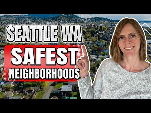 Seattle Washington - Top Safest Neighborhoods in 2023!