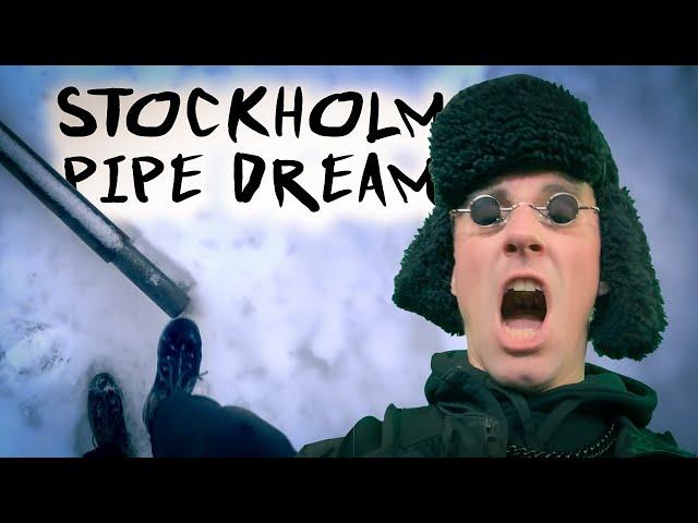 Stockholm Pipe Dream