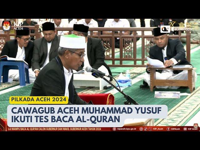 [Full] Cawagub Aceh Muhammad Yusuf A Wahab Ikut Tes Baca Al-Quran