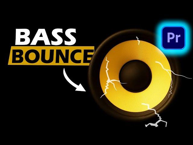 HOW TO CREATE A BASS BOUNCE EFFECT IN PREMIERE PRO